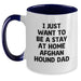Funny Afghan Hound Dog Lover Gifts, I Just Want To Be A Stay At Home Dad, Valentine's Unique Gifts for Family, Friends, Coworkers, from Dad to Son - Main
