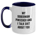 Doberman Pinscher Dog Quotes Funny Christmas Unique Gifts from Men, Women, Family for Doberman Pinscher Dog Lovers Two Tone Coffee Mug - Main