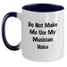 Funny Musician Gifts from Friends and Family - Do Not Make Me Use My Musician Voice Two Tone Coffee Mug for Graduation - Main