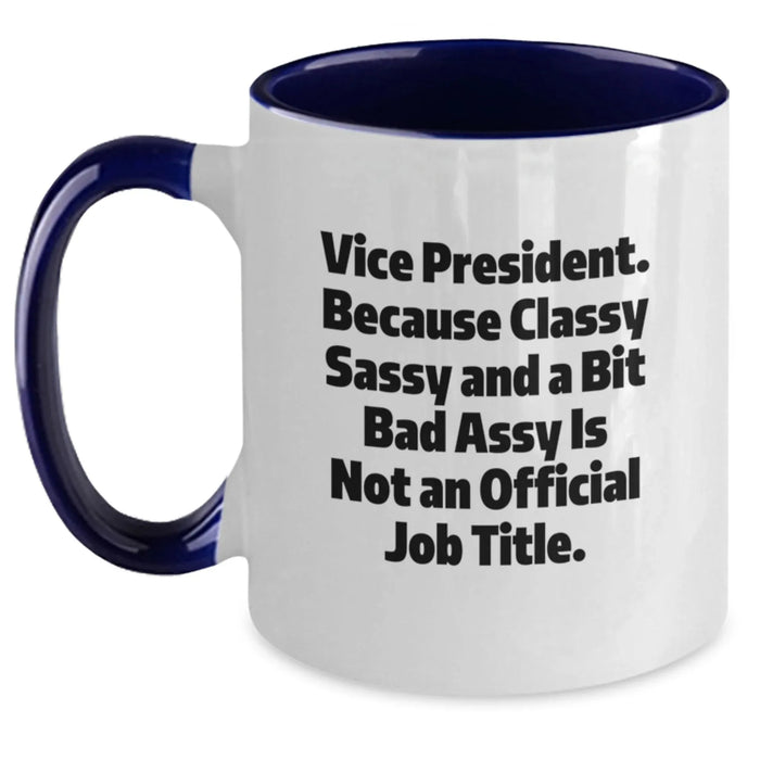 Funny Vice President Gifts, Classy Sassy and a Bit Fearlessy Gifts for Vice President, Valentine's Unique Gifts from Friends, Vice President Coffee Mug - Main
