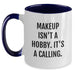 Makeup Lovers Gifts from Mom Funny Two Tone Coffee Mug - Inspirational Quote for Makeup Enthusiasts - Unique Mother's Day Unique Gifts for Women - 11oz Ceramic Mug - Main