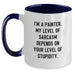 Funny Painter Gifts for Him, Unique Two Tone Coffee Mug, I'm A Painter Sarcasm Level Depends On You - Main