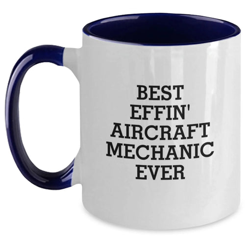 Funny Aircraft Mechanic Gifts, Best Effin' Mugs for Aircraft Enthusiasts, Two Tone Coffee Mugs for Christmas Unique Gifts from Friends to Aircraft Mechanic - Main
