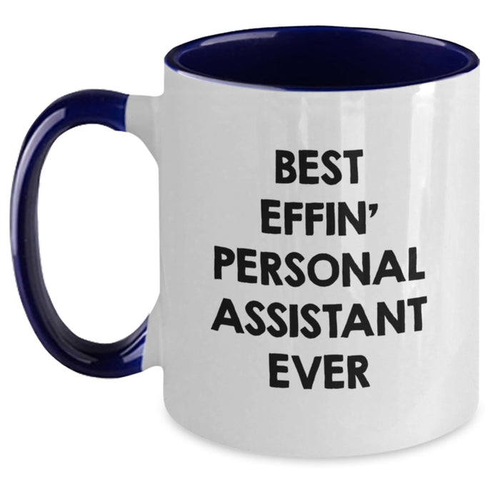Funny Personal Assistant Gifts from Friends, Best Effin' Personal Assistant Ever Two Tone Coffee Mug for Him, Father's Day Unique - Main
