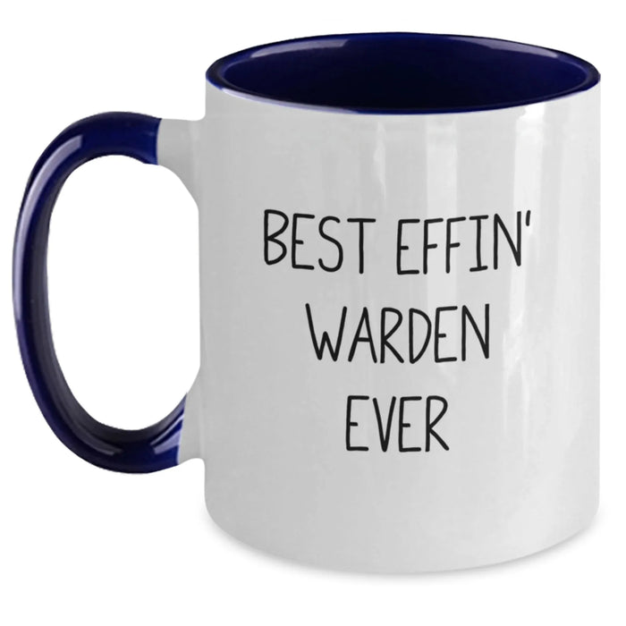 Funny Warden Quotes Two Tone Coffee Mugs, Gifts from Friends, Unique Christmas Unique Gifts for Warden, Best Effin' Warden Ever Mugs, 11oz Ceramic - Main