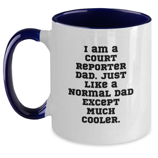 Funny Court Reporter Dad Two Tone Coffee Mugs Gifts from Men for Court Reporter Graduation Unique Presents - Main