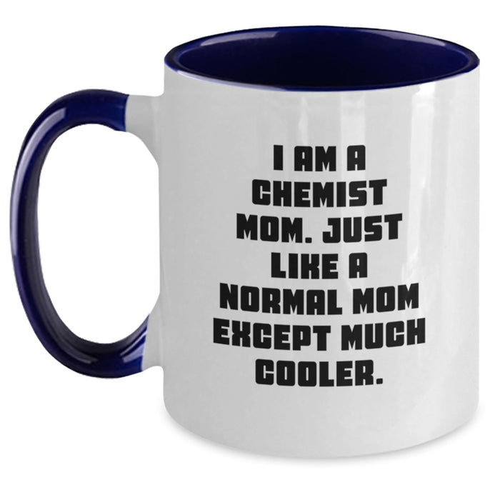 Chemist Gifts from Mom - Funny Two Tone Coffee Mug for Chemist Dad or Graduation Unique Gifts for Chemist Friends - Main