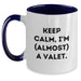 Funny Valet Gifts for Men, Keep Calm I'm (almost) A Valet. Graduation Unique Gifts from Friends, Family, Coworkers, Two Tone Coffee Mugs - Main