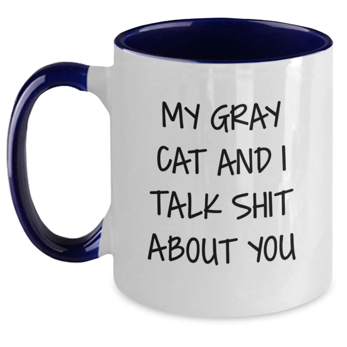 Funny Gray Cat Gifts from Friends for Birthday - My Gray Cat And I Talk Shit About You Two Tone Coffee Mug - Main