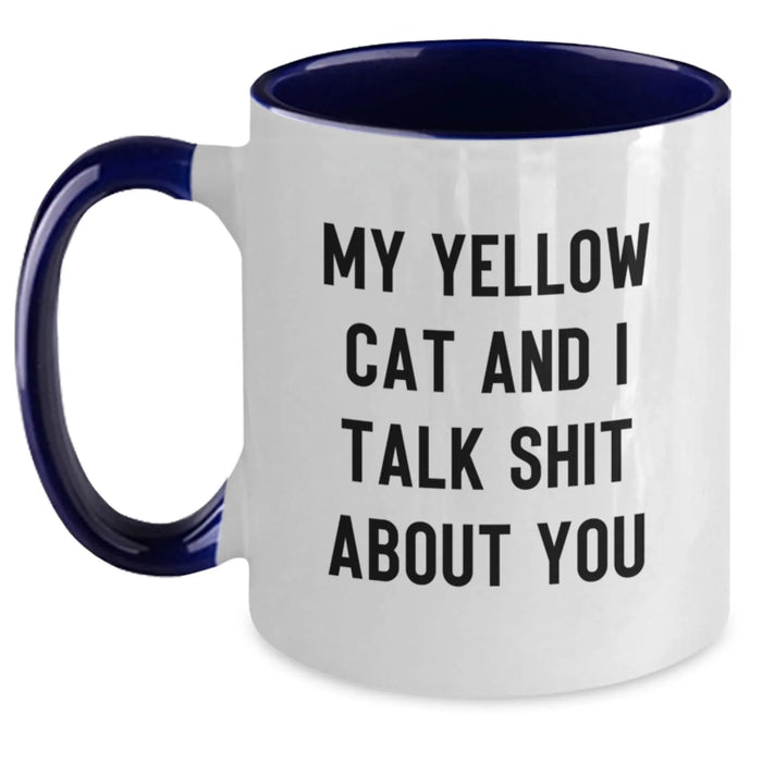 Funny Yellow Cat Two Tone Coffee Mugs Gifts from Friends to Family - 'My Yellow Cat And I Talk Shit About You' Christmas Unique Gift Ideas - Main