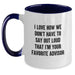 Funny Advisor Gifts from Friends for Men Christmas Unique Mugs - Two Tone Coffee Mug I Love How We Don't Have To Say Out Loud That I'm Your Favorite Advisor - Main