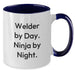 Funny Welder Gifts from Men to Friends - Two Tone Coffee Mug 'Welder By Day. Ninja By Night.' for Women Coworkers Family - Additional