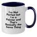 Funny Painter Gifts from Friends, Christmas Unique Coffee Mug for Painter Enthusiasts, Two Tone Coffee Mug with 'I'm Not Perfect But I'm A Painter And That's Basically The Same Thing' Quote - Additional