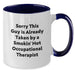 Funny Occupational Therapist Gifts for Men - Sorry 'This Guy Is Already Taken By A Smokin' Hot Occupational Therapist' Two Tone Coffee Mug, Gifts from Men to Occupational Therapist - Additional