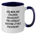 Funny Vice President Quote Two Tone Coffee Mugs Gifts from Friends for Vice President Men - Additional