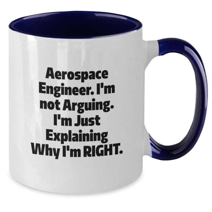 Aerospace Engineer Two Tone Coffee Mug - Funny Inspirational Gifts for Aerospace Engineers Men Women Friends Coworkers Family - Unique Christmas Unique Gifts for Him from Friends - Additional