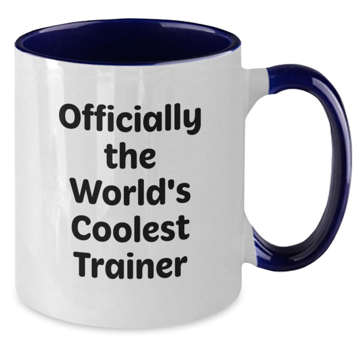 Funny Trainer Gifts from Men to Women - Unique Valentine's Two Tone Coffee Mug 'Officially The World's Coolest Trainer' - Additional