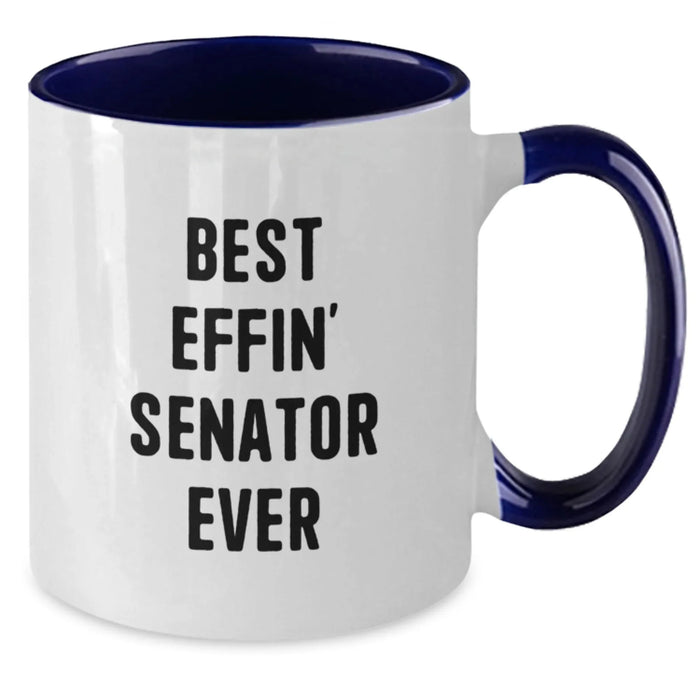 Funny Senator Gift from Men to Senator Valentine's Unique Two Tone Coffee Mugs Best 'Effin' Senator Ever - Additional