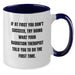 Funny Radiation Therapist Gifts from Men, Graduation Unique Gifts for Radiation Therapist, Two Tone Coffee Mug with Humorous Quote about Following Instructions - Additional