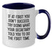 Funny Secretary Gifts from Friends, Secretary Coffee Mug for Graduation Unique Gifts, Two Tone Coffee Mug with Humorous Quote - Secretary Said Try This First - Additional
