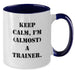Funny Trainer Two Tone Coffee Mugs Gifts from Friends, Coworkers, Family for Birthday, Keep Calm I'm Almost a Trainer - Additional