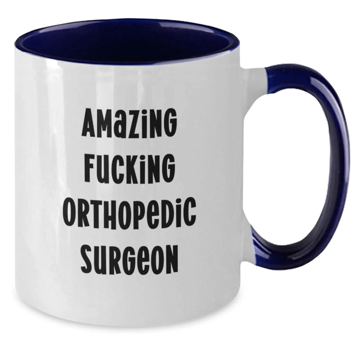 Funny Orthopedic Surgeon Gifts from Friends - Amazing Two Tone Coffee Mug for Birthday - Additional