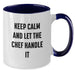 Funny Chef Graduation Unique Gifts from Friends, Gifts for Chef Men, Two Tone Coffee Mug - Keep Calm And Let The Chef Handle It - Additional