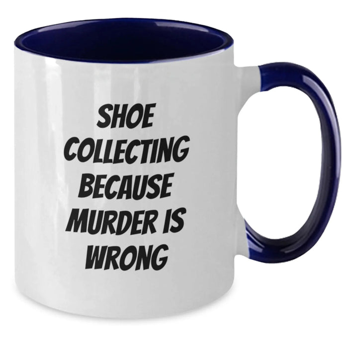 Funny Shoe Collecting Gifts for Shoe Lovers - Two Tone Coffee Mug, 'Collecting Because Murder Is Wrong', Birthday Unique Present from Friends - Additional