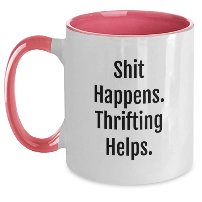 Funny Thrifting Gifts for Men or Women, Two Tone Coffee Mug, Shit Happens. Thrifting Helps. Christmas Unique Finds - Main