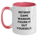 Game Warden Humor Gifts from Men to Retired Game Wardens, Two Tone Coffee Mug for Graduation, 'Figure It Out Yourself' Funny Quote - Main