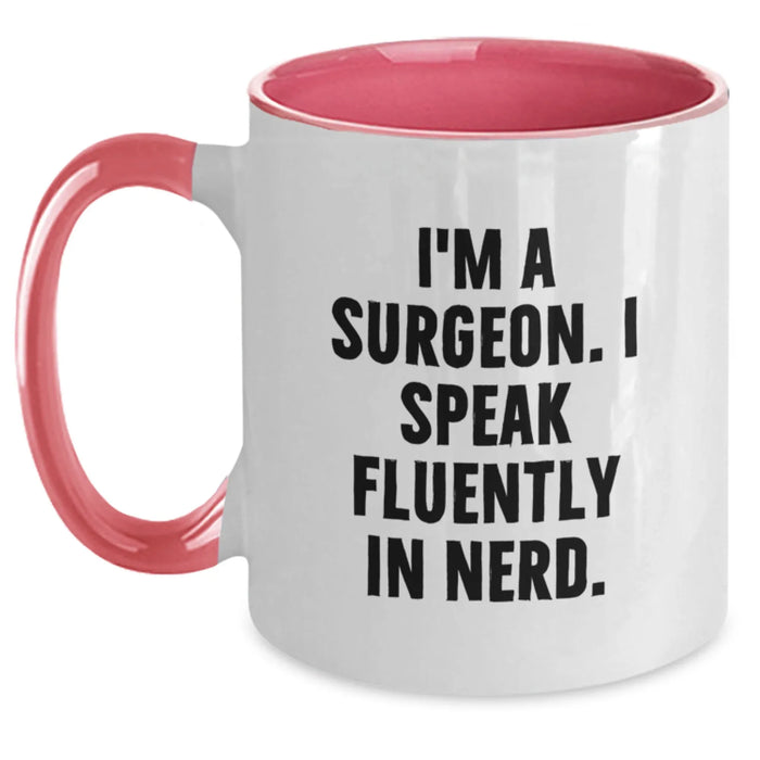Funny Surgeon Gifts from Friends, Birthday Unique Gifts for Men Surgeons, 'I'm A Surgeon. I Speak Fluently In genius.' Two Tone Coffee Mug - Main