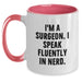 Funny Surgeon Gifts from Friends, Birthday Unique Gifts for Men Surgeons, 'I'm A Surgeon. I Speak Fluently In genius.' Two Tone Coffee Mug - Main