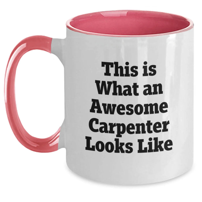 Funny Carpenter Gifts, Birthday Unique Gifts, Two Tone Coffee Mug, This 'Is What An Awesome Carpenter Looks Like' - Main