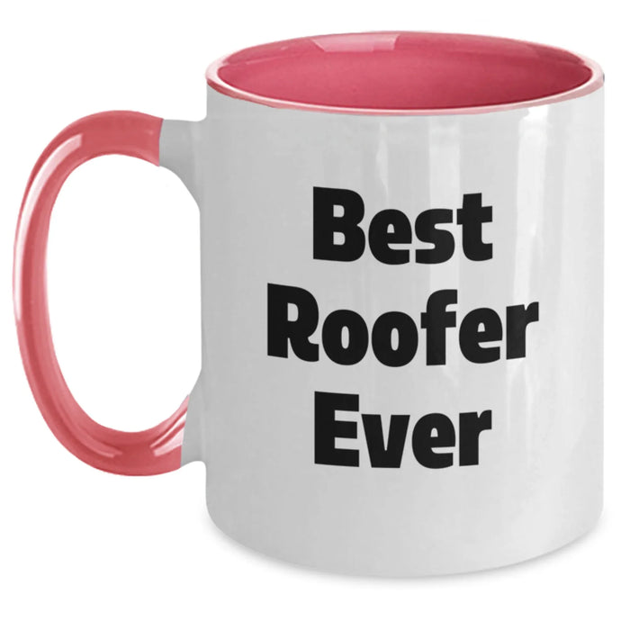 Funny Roofer Gifts from Friends Christmas Unique Presents for Men Two Tone Coffee Mug Best Roofer Ever Quote - Main
