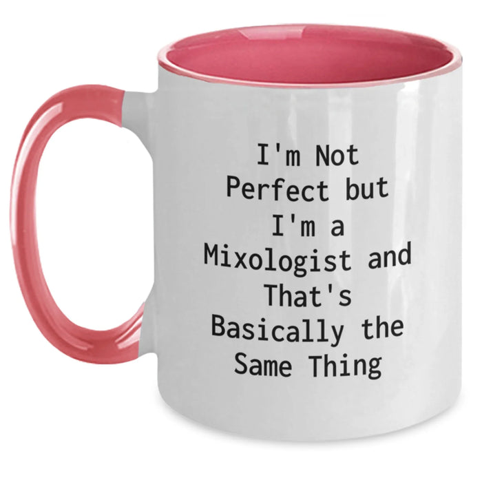 Funny Mixologist Gifts for Friends, Unique Two Tone Coffee Mug with I'm Not Perfect But I'm A Mixologist And That's Basically The Same Thing Quote, Birthday Unique Gift for Coworkers - Main