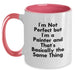 Funny Painter Gifts from Friends, Christmas Unique Coffee Mug for Painter Enthusiasts, Two Tone Coffee Mug with 'I'm Not Perfect But I'm A Painter And That's Basically The Same Thing' Quote - Main