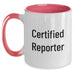 Funny Certified Reporter Gifts for Men, Women, Friends, Coworkers, Family - Two Tone Coffee Mug for Graduation - Black and White, Red and White, Navy and White, Pink and White - Main