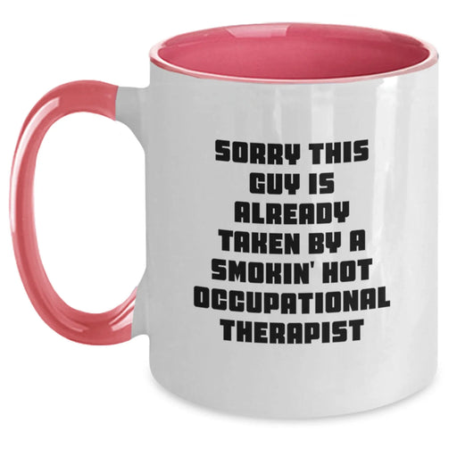 Funny Occupational Therapist Gifts from Men, Women, or Family - Sorry This Guy Is Already Taken By A Smokin' Hot Occupational Therapist Two Tone Coffee Mug Christmas Unique Gift - Main