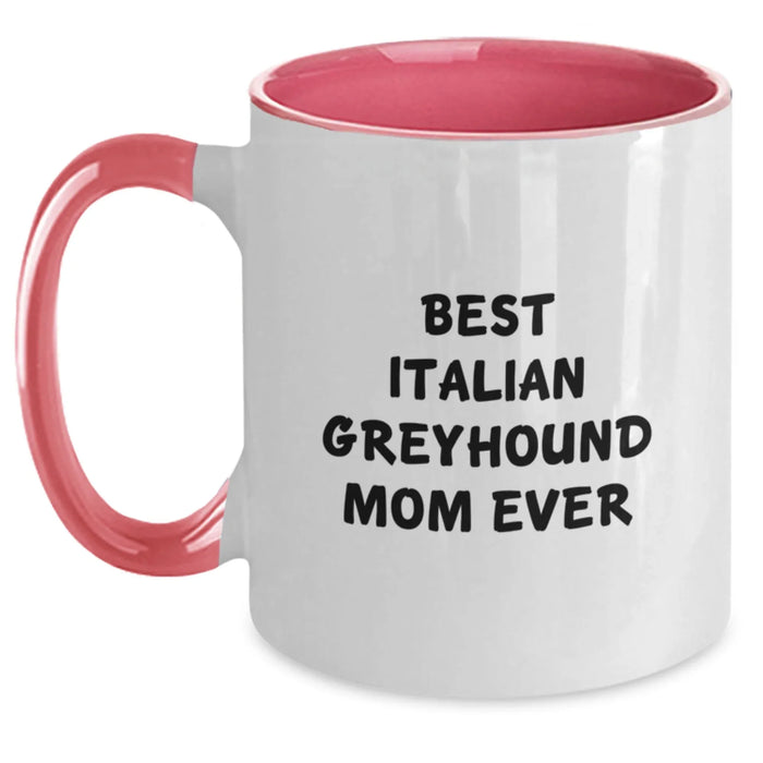 Funny Italian Greyhound Dog Mom Gifts from Friends to Family - Best Italian Greyhound Mom Ever Quote on Two Tone Coffee Mug, Graduation Unique Gifts - Main