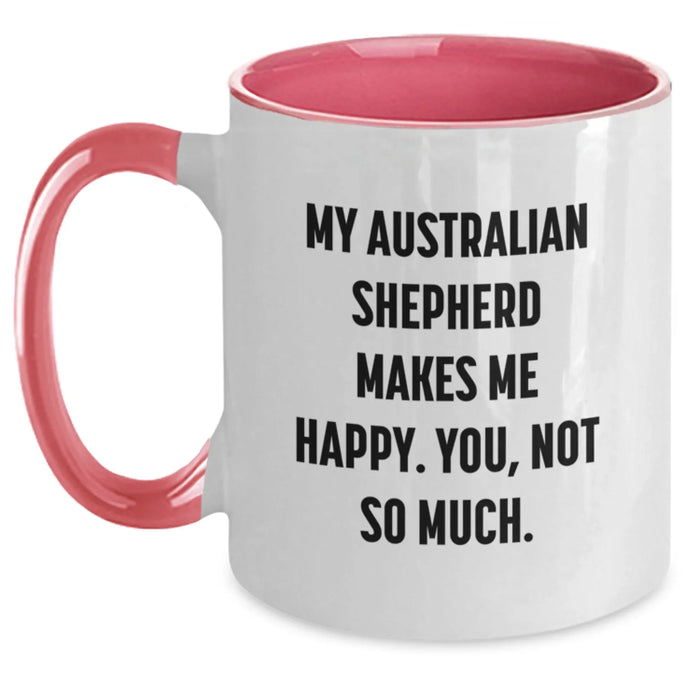 Australian Shepherd Dog Gifts Funny Two Tone Coffee Mug for Birthday, Gifts from Friends to Family Members, Funny Quote 'My Australian Shepherd Makes Me Happy. You, Not So Much.' - Main