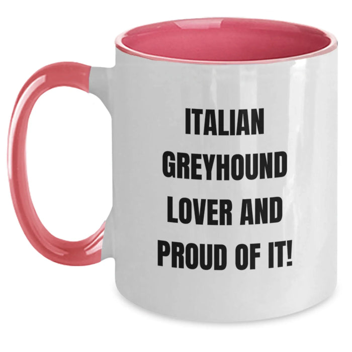 Italian Greyhound Dog Lover Gifts from Family and Friends for Birthday Unique Mug, Funny Quote 'Italian Greyhound Lover And Proud Of It!' Two Tone Coffee Mug for Italian Greyhound Dog Owners - Main