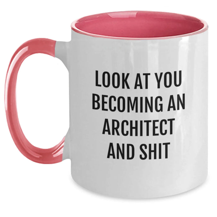 Funny Architect Gifts, Christmas Unique Mugs for Architects, Look At You Becoming An Architect And Shit Two Tone Coffee Mug from Friends - Main