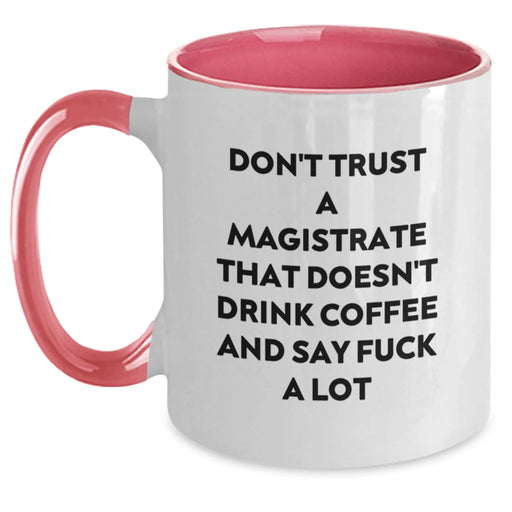 Funny Magistrate Gifts, Say 'F--k A Lot' Coffee Lover Mugs, Two Tone Christmas Unique Presents - Main
