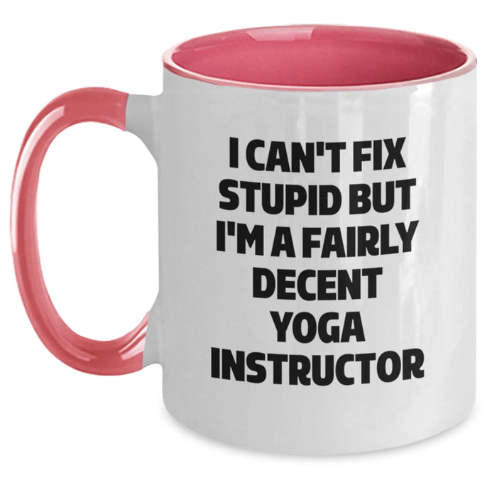 Funny Quote Yoga Instructor Gifts for Men Women Friends Coworkers Family - I Can't Fix Stupid Mug, Two Tone Coffee Mug for Yoga Enthusiasts, Christmas Unique Presents from Loved Ones - Main