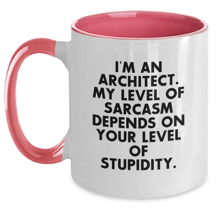 Funny Architect Humor Gifts from Men to Dad on Father's Day - I'm an Architect My Level of Sarcasm Depends on Your Level of Stupidity Two Tone Coffee Mug - Main