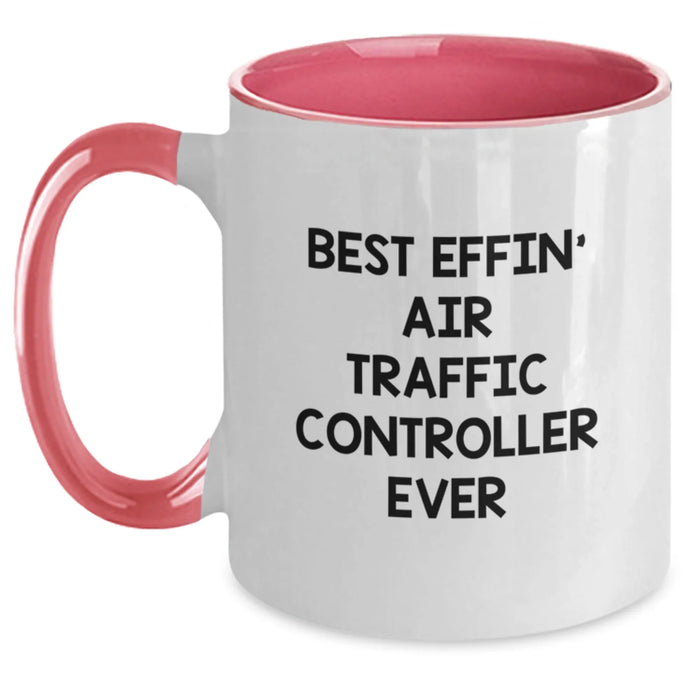 Funny Air Traffic Controller Two Tone Coffee Mug Gifts from Friends, Best Effin' Air Traffic Controller Ever Christmas Unique Gifts for Men, Funny Air Traffic Controller Humor Mug - Main
