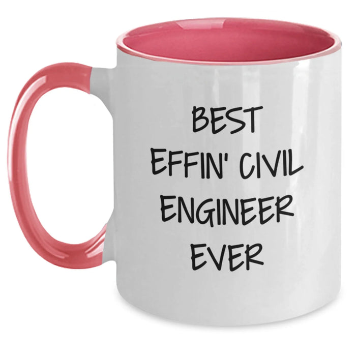 Funny Civil Engineer Birthday Unique Gifts from Friends - Best Effin' Civil Engineer Ever Two Tone Coffee Mugs for Civil Engineer - Main