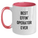 Funny Operator Gifts from Men to Operator Friends, Best Effin' Operator Ever Christmas Unique Mugs, Two Tone Operator Coffee Mug - Main