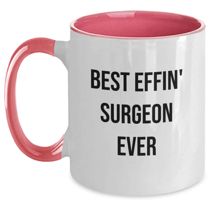 Funny Best Effin' Surgeon Ever Two Tone Coffee Mugs, Gifts from Men to Friends for Surgeons, Unique Birthday Unique Gifts for Him - Main