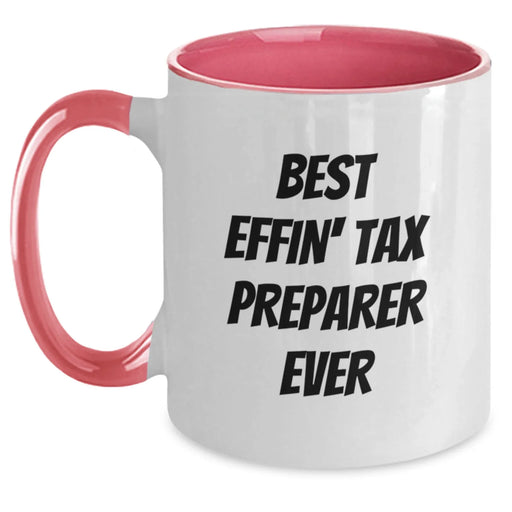 Funny Tax Preparer Gifts from Friends - Best Effin' Two Tone Coffee Mug for Birthday Unique Gifts - Main